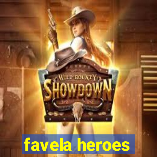 favela heroes